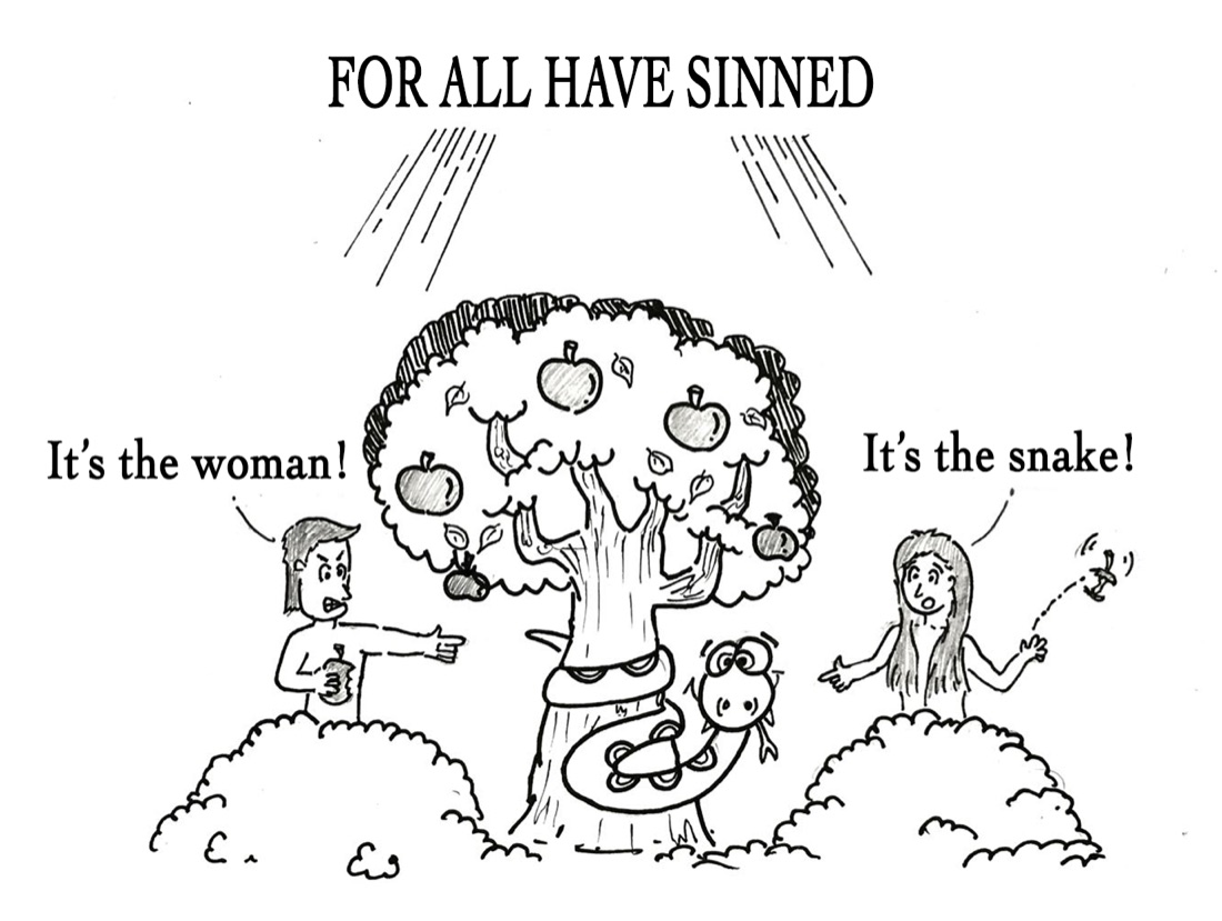 Adam and Eve blaming the snake and each other after eating the forbidden fruit, under the words 'For all have sinned'